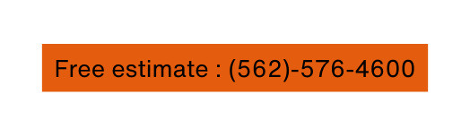 Free estimate 562 576 4600